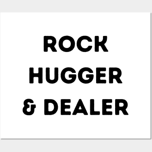 Rock Hugger And Dealer Posters and Art